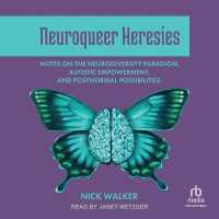 Neuroqueer Heresies : Notes on the Neurodiversity Paradigm, Autistic Empowerment, and Postnormal Possibilities