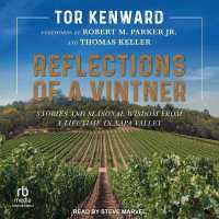Reflections of a Vintner : Stories and Seasonal Wisdom from a Lifetime in Napa Valley