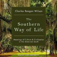 The Southern Way of Life : Meanings of Culture and Civilization in the American South
