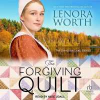 The Forgiving Quilt (Shadow Lake)