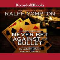 Ralph Compton Never Bet against the Bullet (Sundown Riders)