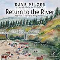 Return to the River : Reflections of Life Choices during a Worldwide Pandemic