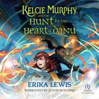 Kelcie Murphy and the Hunt for the Heart of Danu (Academy for the Unbreakable Arts)
