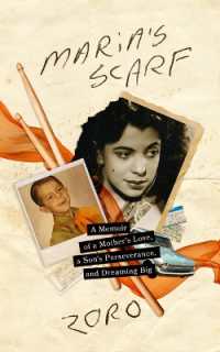 Maria's Scarf : A Memoir of a Mother's Love, a Son's Perseverance, and Dreaming Big