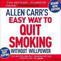 Allen Carr's Easy Way to Quit Smoking without Willpower - Includes Quit Vaping : The Best-Selling Quit Smoking Method Updated for the 21st Century (Allen Carr's Easyway)