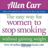 The Easy Way for Women to Stop Smoking (Allen Carr's Easyway)