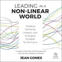 Leading in a Non-Linear World : Building Wellbeing, Strategic, and Innovation Mindsets for the Future