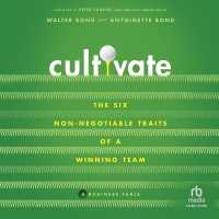 Cultivate : The 6 Non-Negotiable Traits of a Winning Team