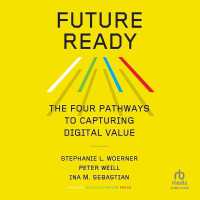 Future Ready : The Four Pathways to Capturing Digital Value