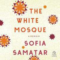 The White Mosque : A Memoir