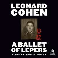 A Ballet of Lepers : A Novel and Stories
