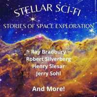 Stellar Sci-Fi : Stories of Space Exploration