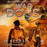 War Dogs Trilogy : Wounded Warriors of the Apocalypse