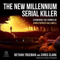 The New Millennium Serial Killer : Examining the Crimes of Christopher Halliwell