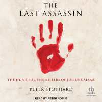 The Last Assassin : The Hunt for the Killers of Julius Caesar
