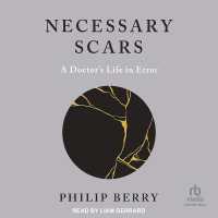 Necessary Scars : A Doctor's Life in Error