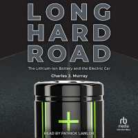 Long Hard Road : The Lithium-Ion Battery and the Electric Car