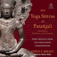 Yoga Sūtras of Patañjali : A New Edition, Translation, and Commentary