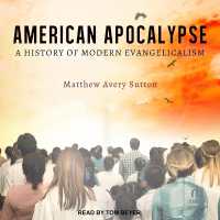 American Apocalypse : A History of Modern Evangelicalism