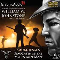 Slaughter of the Mountain Man [Dramatized Adaptation] : Smoke Jensen 49 (Smoke Jensen) （Adapted）