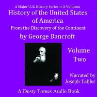 History of the United States of America, Volume II : From the Discovery of the Continent