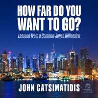 How Far Do You Want to Go? : Lessons from a Common-Sense Billionaire
