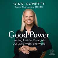 Good Power : Leading Positive Change in Our Lives, Work, and World
