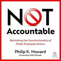 Not Accountable : Rethinking the Constitutionality of Public Employee Unions