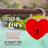 Locked-In Love : How Two Weeks in Chastity Can End the Barter System, Renew Courtship and Make a Better Husband