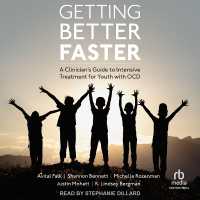 Getting Better Faster : A Clinician's Guide to Intensive Treatment for Youth with Ocd