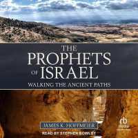 The Prophets of Israel : Walking the Ancient Paths