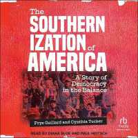 The Southernization of America : A Story of Democracy in the Balance