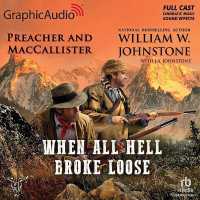 When All Hell Broke Loose [Dramatized Adaptation] : Preacher and Maccallister 3 (Preacher and Maccallister) （Adapted）