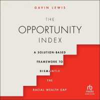 The Opportunity Index : A Solution-Based Framework to Dismantle the Racial Wealth Gap