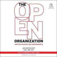 The Open Organization : Igniting Passion and Performance