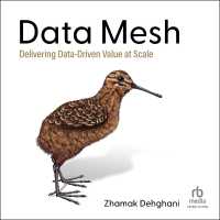Data Mesh : Delivering Data-Driven Value at Scale