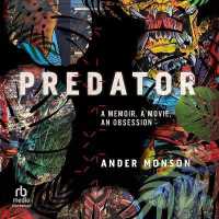 Predator : A Memoir, a Movie, an Obsession