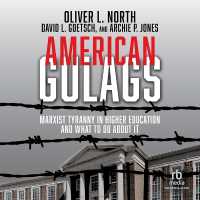 American Gulags : Marxist Tyranny in Higher Education and What to Do about It