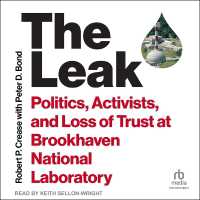 The Leak : Politics, Activists, and Loss of Trust at Brookhaven National Laboratory