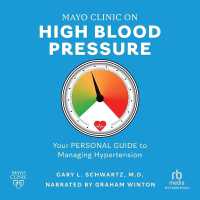 Mayo Clinic on High Blood Pressure : Your Personal Guide to Managing Hypertension