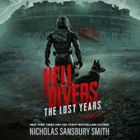 Hell Divers: The Lost Years : X and Miles, a Novella (Hell Divers)