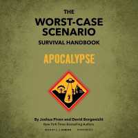 The Worst-Case Scenario Survival Handbook: Apocalypse (Worst-case Scenario)
