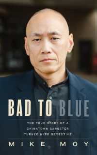 Bad to Blue : The True Story of a Chinatown Gangster Turned NYPD Detective