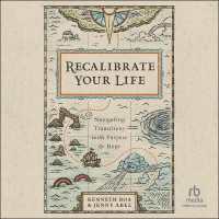 Recalibrate Your Life : Navigating Transitions with Purpose and Hope