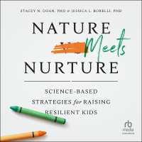 Nature Meets Nurture : Science-Based Strategies for Raising Resilient Kids