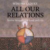 All Our Relations: Native Struggles for Land and Life