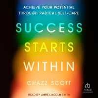 Success Starts within : Achieve Your Full Potential through Radical Self-Care
