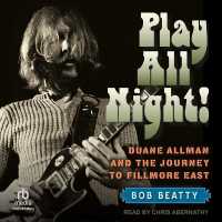 Play All Night! : Duane Allman and the Journey to Fillmore East