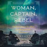 Woman, Captain, Rebel : The Extraordinary True Story of a Daring Icelandic Sea Captain