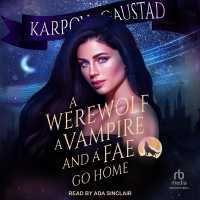 A Werewolf, a Vampire, and a Fae Go Home (The Last Witch)